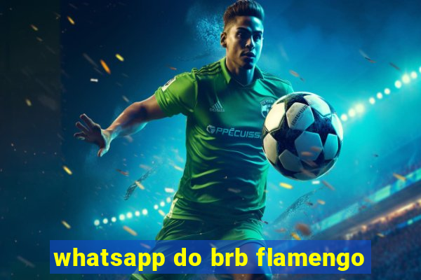 whatsapp do brb flamengo